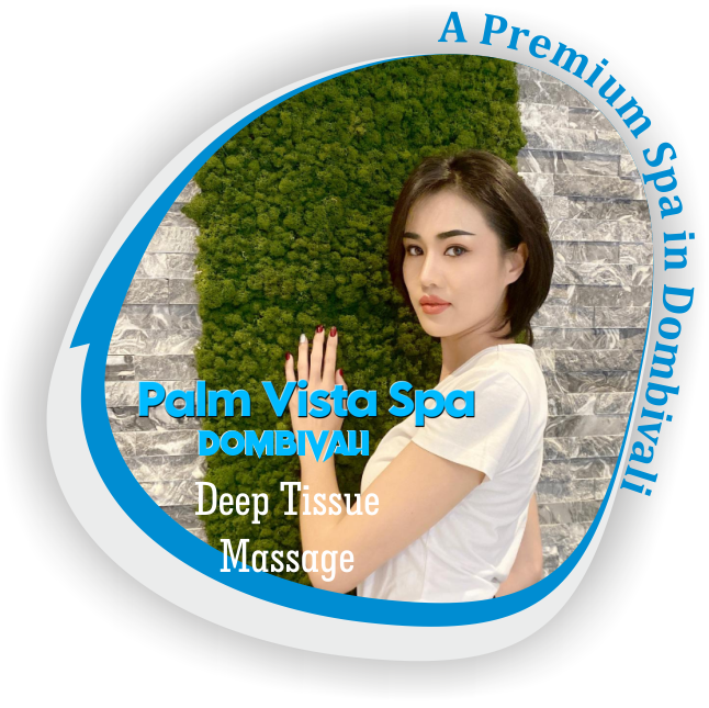 Deep Tissue Massage in Dombivali